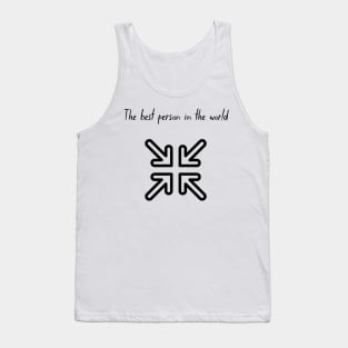 The Best Person in The World Tank Top